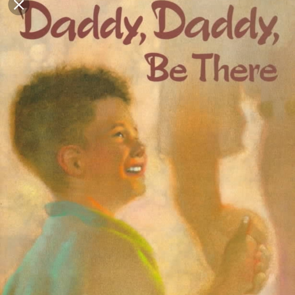 Daddy, Daddy Be There, by Candy Dawson Boyd